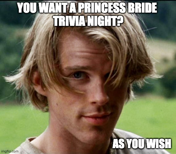 The battle of wits has begun! Prepare yourself for a trivia quiz all about the cinematic classic, The Princess Bride, on Monday, February 22 at 7pm. Zoom login information will be emailed to participants. All attendees need to register here 👉 bit.ly/3u6N0vD