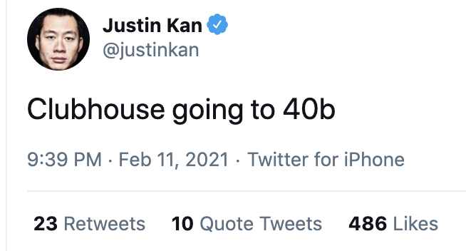 And Justin seems a tad bit too excited about Clubhouse...