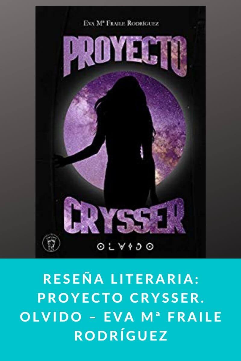 Reseña literaria: Proyecto Crysser. Olvido – Eva Mª Fraile Rodríguez munduky.com/resena-literar… #Literatura #Libros #Reseñas