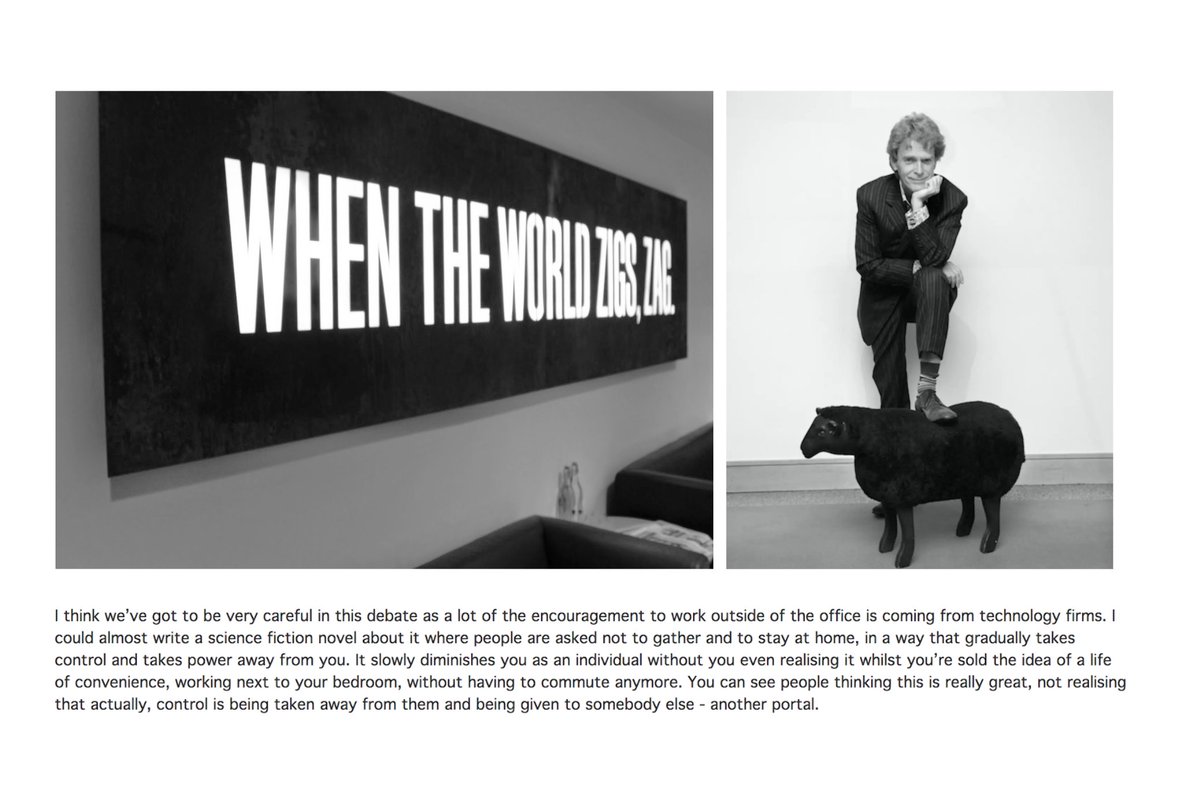 WFH promoters have a certain agenda: to take control away from you and give it to somebody else — another portal 

via Sir John Hegarty; <a href="/BBHLabs/">BBH Labs</a>