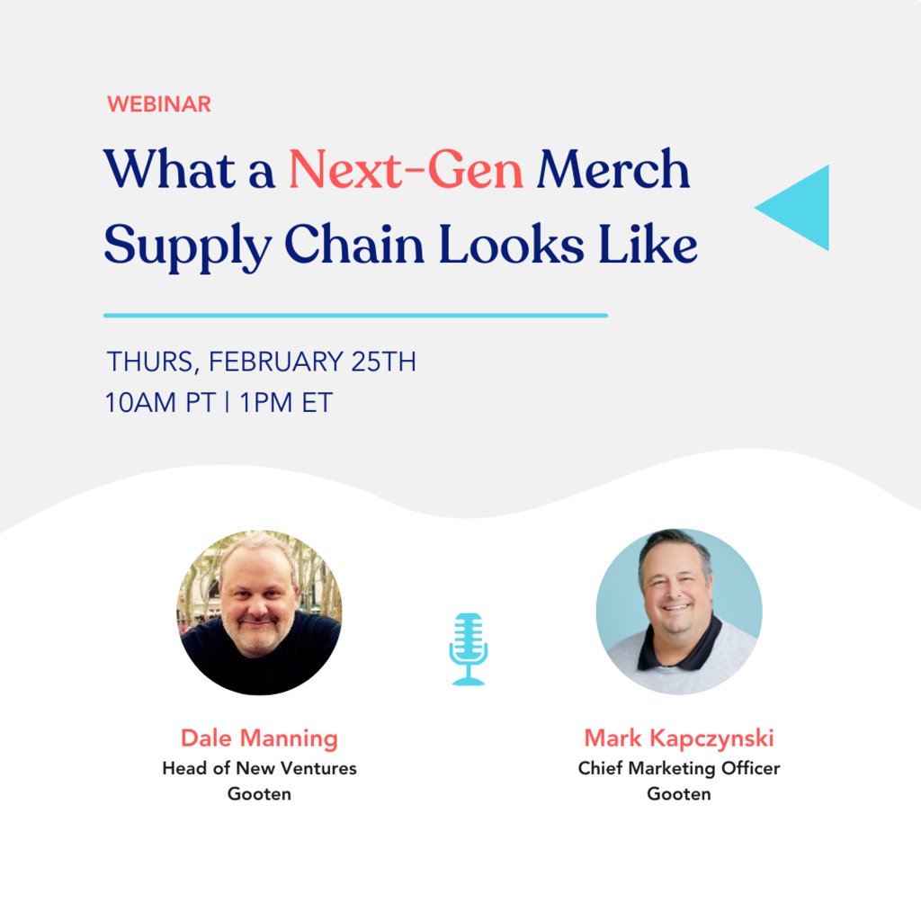 gooten's tweet photo. Mark you calendars! On Thursday, February 25th our very own CMO, @markkap and Head of New Ventures, @dalemanning will be discussing how the #merch industry can capitalize on the upcoming #ondemand boom. Tune in live at 10AM PT | 1PM ET. Register 👉🏼 https://t.co/7aMgV2r4mh https://t.co/vBOH4SoAju