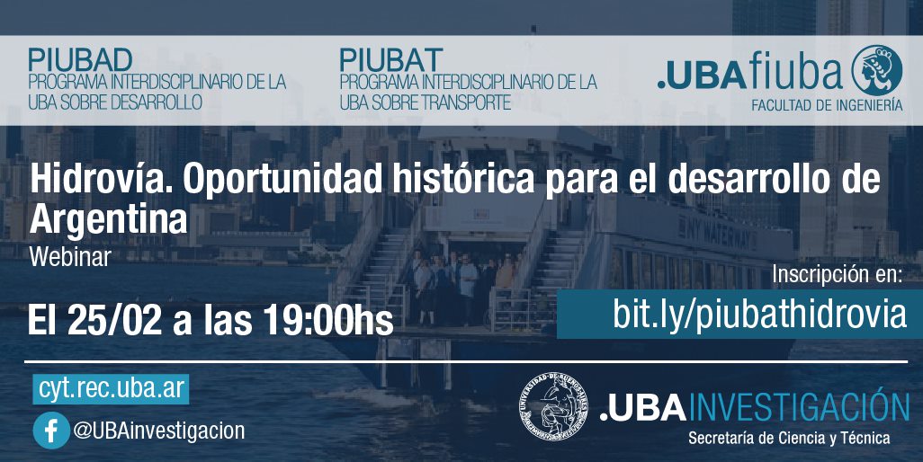 UBAInvestiga's tweet photo. 📢Los Invitamos este 25 de febrero desde las 19, al Webinar Hidrovía. Oportunidad histórica para el Desarrollo de Argentina.
Organizado por #PIUBAT y #PIUBAD de @UBAonline, junto a la Subsecretaría de Relación con Graduados de @ingenieriauba
🔎Más Info. https://t.co/viBbO04Z6g https://t.co/83lgi8LQjC