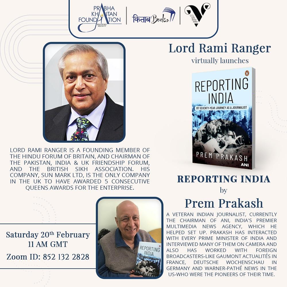 2 days to the UK Launch of 'Reporting India' by veteran journalist Prem Prakash ji. Book launched by respected @RamiRanger
Date: Sat 20th Feb
Time: 11am UK- 1630IST
Zoom ID: 852 132 2828 
@FoundationPK 
@ANI 
#BookLaunch 
#educationcharity 
#journalisminindia 
#indiaukculture