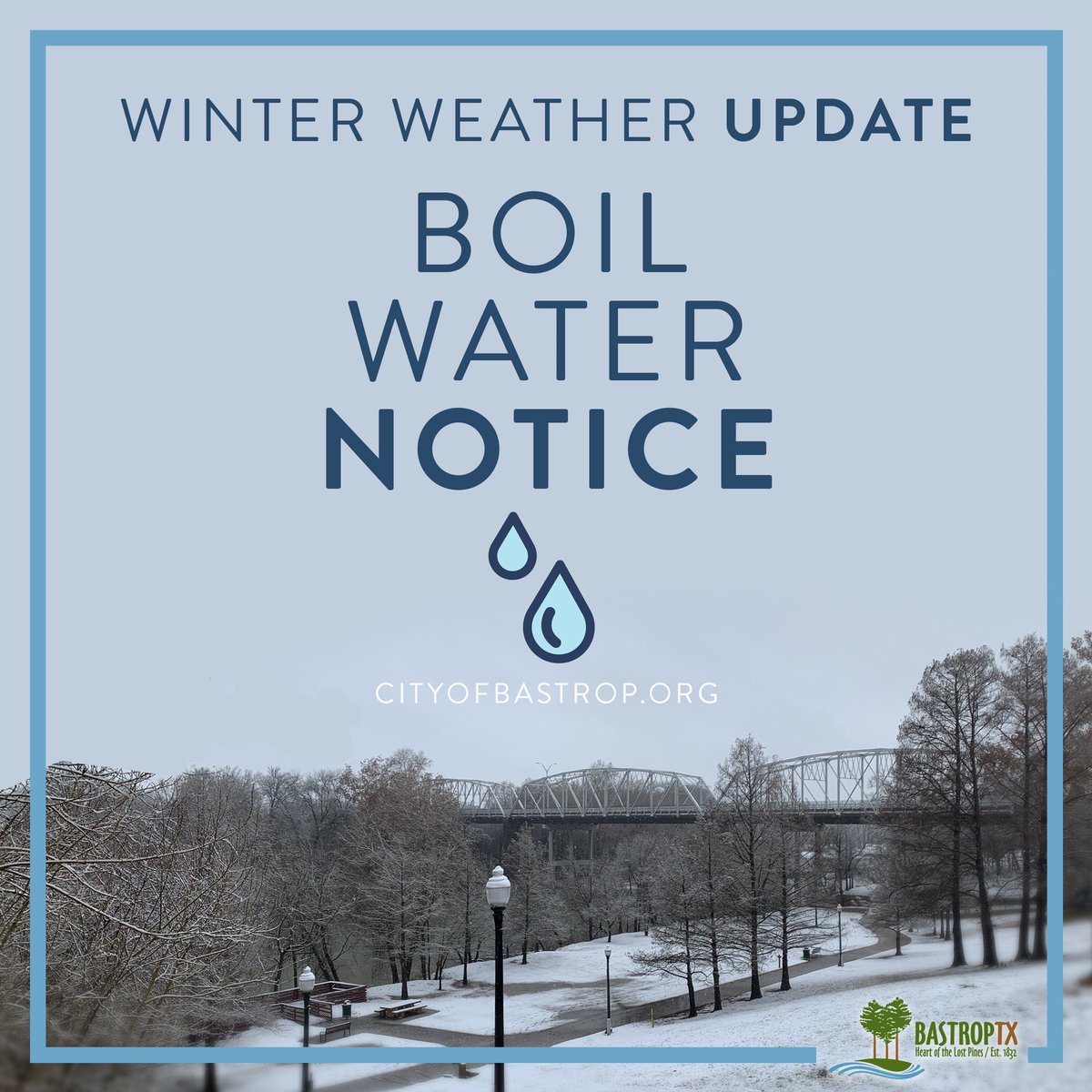 All City of Bastrop water customers are under water boil notices. Visit CityofBastrop.org for more details.