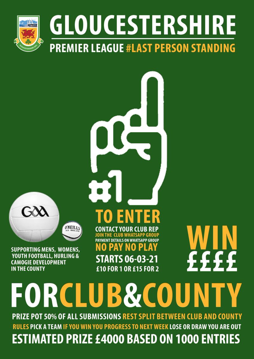 Gloucestershire GAA (@gloucestershir3) on Twitter photo 💰💰£1000💰💰
200 entered in the first 2 days
That’s a winners pot of £1000 already!!
<a href="/Gloucestershir3/">Gloucestershire GAA</a>
Last Person Standing
For Club and County
Contact a club for details <a href="/CrawleyBtnGaels/">Crawley & Brighton Gaels</a> <a href="/StJudesGAA/">St Jude's GAA</a> <a href="/GaaNicks/">St Nicholas GAC Bristol</a> <a href="/BristolGAA/">Bristol Harps GAC</a> @StColmcillesCar @gaa_newport 💰💰£1000💰💰
200 entered in the first 2 days
That’s a winners pot of £1000 already!!
<a href="/Gloucestershir3/">Gloucestershire GAA</a>
Last Person Standing
For Club and County
Contact a club for details <a href="/CrawleyBtnGaels/">Crawley & Brighton Gaels</a> <a href="/StJudesGAA/">St Jude's GAA</a> <a href="/GaaNicks/">St Nicholas GAC Bristol</a> <a href="/BristolGAA/">Bristol Harps GAC</a> @StColmcillesCar @gaa_newport