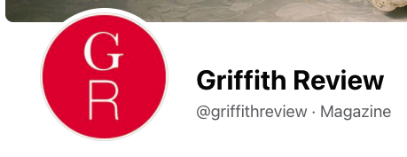 Griffith_Uni's tweet photo. After being briefly taken down, pleased to report 
@GriffithReview @Facebook page is now up again. https://t.co/47uNTmTB78 https://t.co/SoStHlHHPI