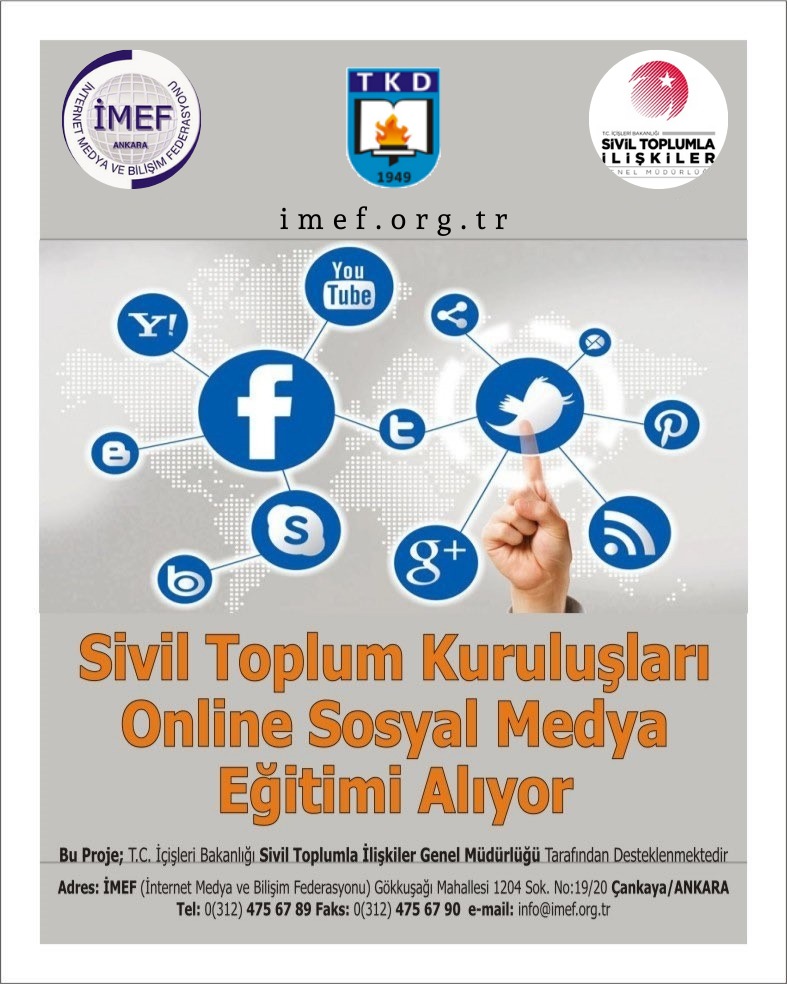 İçişleri Bakanlığı Sivil Toplum İlişkiler Müdürlüğü "Sivil Toplum Kuruluşları Online Sosyal Medya Eğitimleri" Projesi kapsamında İnternet Medya ve Bilişim Federasyonu tarafından TKD Genel Merkezi ve Şubelerine #sosyalmedya eğitimi gerçekleştirilecektir. 
<a href="/IMEF06/">İMEF</a>