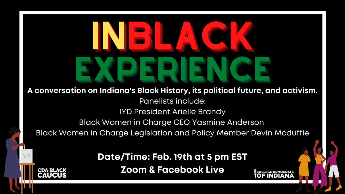 CollegeDemsIN's tweet image. Reminder that TOMORROW at 5 we and @BLKCollegeDems are hosting a conversation with activist leaders in Indiana celebrating Black History Month. Come learn about Indiana’s Black history, activism, and political future, can’t wait to see you there!

Join at tinyurl.com/in-black-exper…