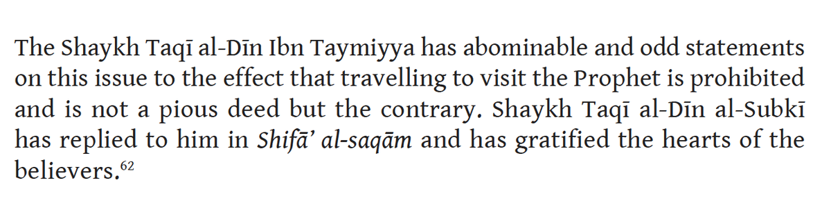The Egyptian jurist al-Khafājī (d. 1658) rejected Ibn Taymiyyah's view on the visitation of the tomb of the Prophet. As did Mullāh ʿAlī al-Qārī and Qaṣtallānī. 11/