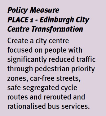 Explicit support for a people-focussed, largely car-free city centre in line with the Edinburgh City Centre Transformation strategy7/