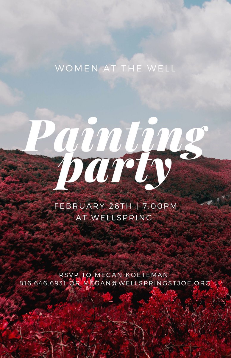 WellspringSTJ's tweet image. Next Friday, February 26th there’s a women’s ministry painting party! 7pm at wellspring! Please RSVP to Megan Koeteman!