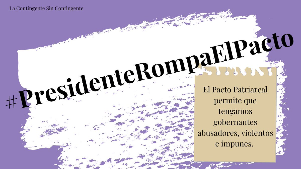 LContingente's tweet photo. El pacto patriarcal se ve desde los niveles más altos de organización política y social, cómo no sentirnos atrapadas  en una "democracia" en la que nos siguen "representando" abusadores. #PresidenteRompaElPacto #UnVioladorNoSeraGobernador https://t.co/45zzkpmC51