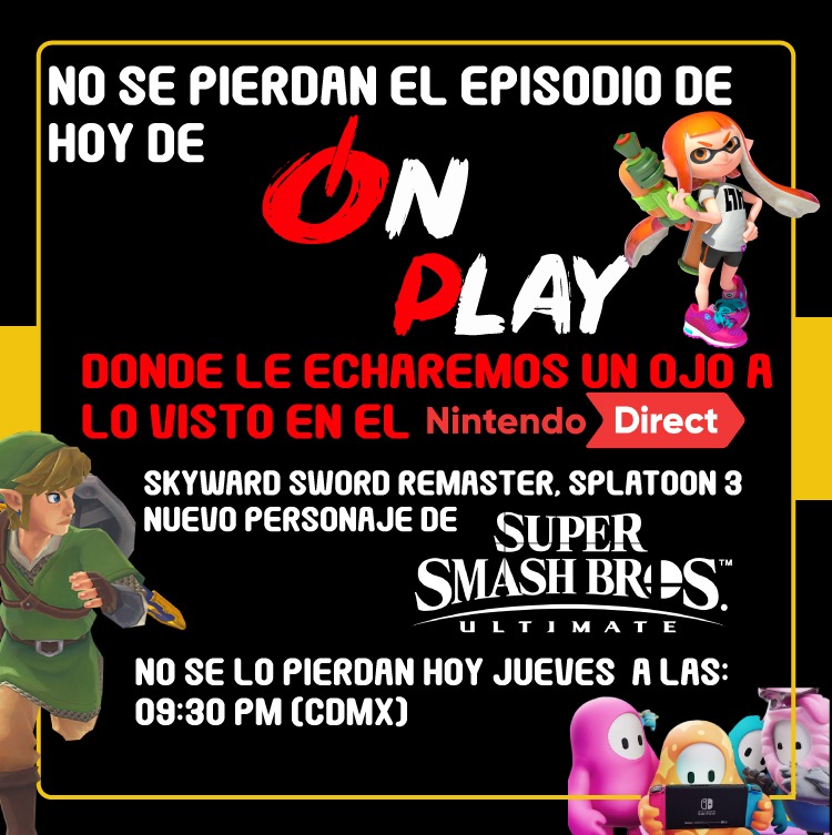 OnPlayMX's tweet photo. 🚨HOY DISCUTIREMOS DE LO REVELADO EN EL NINTENDO DIRECT 🎮

Unanse a nosotros HOY como todas las semanas a las 9:30pm EN VIVO en nuestro canal de YouTube 🤩😎

¡Cuéntenos qué opinan de lo que mostraron! 👇

#NintendoDirect https://t.co/cJPLa7xfTy