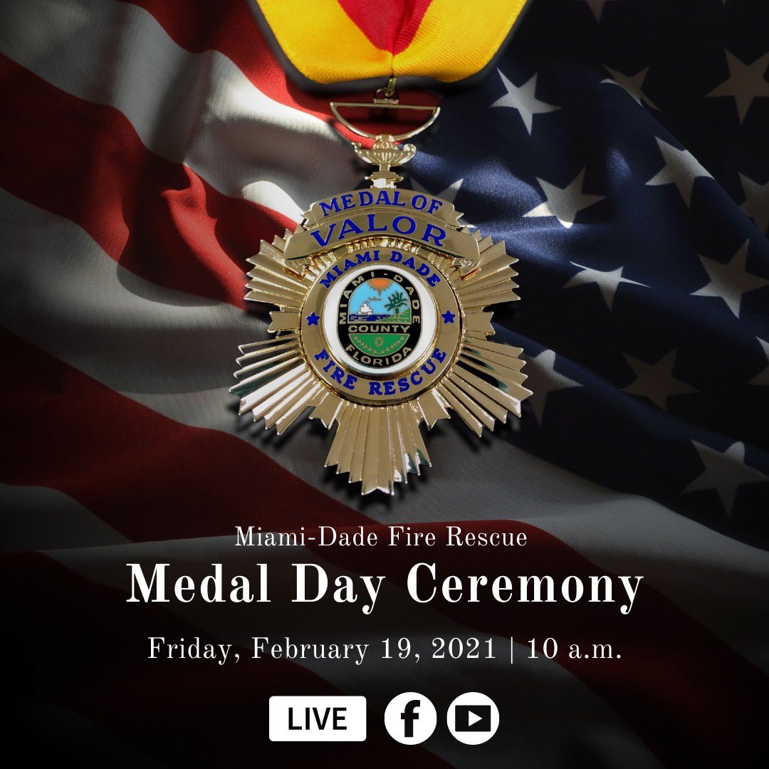 MiamiDadeFire's tweet photo. Join us virtually as we recognize the brave personnel who perform above & beyond the call of duty during the annual Medal Day Ceremony. The event will be streamed live tomorrow, Feb. 19, 2021 at 10 a.m. on #MDFR's Facebook & YouTube channel. #AlwaysReadyProudToServe #MDFRMedalDay https://t.co/tiy8lhN14L