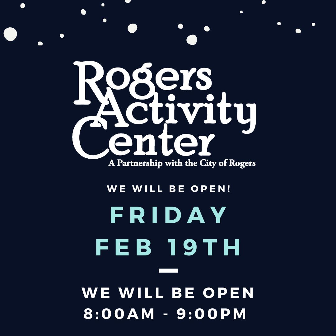 Rogers Public Schools is closed tomorrow so we will be opening at 8:00am!

See you then!