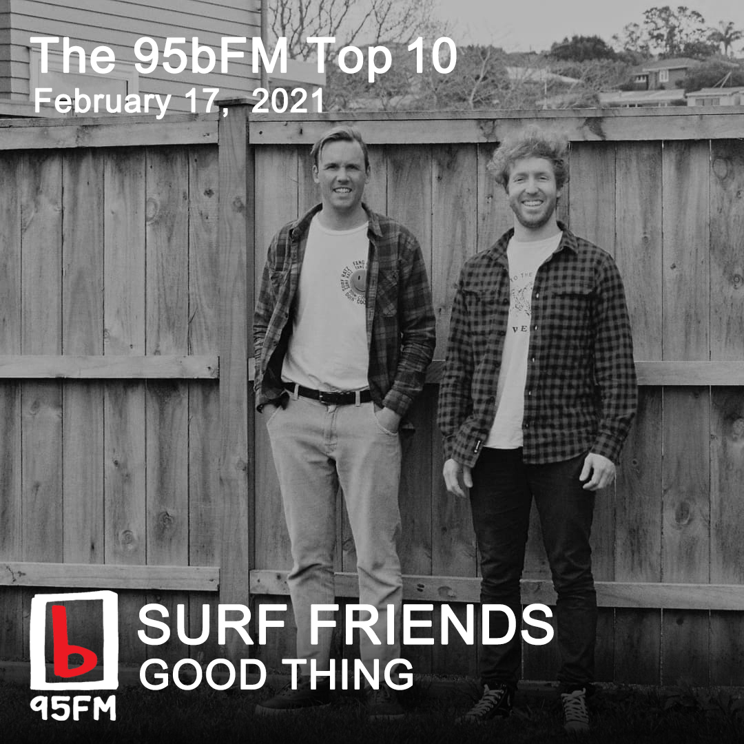 Congrats to this week's 95bFM Top Ten! 🎉🏄🏽‍♀️

1️⃣ <a href="/surffriends/">surf friends</a>  - Good Things

+ <a href="/benjameswoods/">Ben Woods</a>, @bbgatling, Jazmine Mary, David Adison, n.t. honey, Eden Burns, <a href="/TeamDynamitenz/">Dynamite Dynamite</a> ft. <a href="/_BaileyWiley_/">Baby Wiley 🌸</a>, Emmanuelle &amp; <a href="/Mealy_Worm/">amelia synthesizer</a>

Text VOTE with your choice to 5395 to get involved