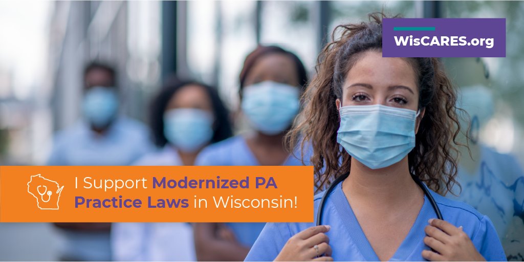 It's time that we modernize PA practice laws in Wisconsin and increase patient access to healthcare. Join me at WisCARES.org! #WisCARES