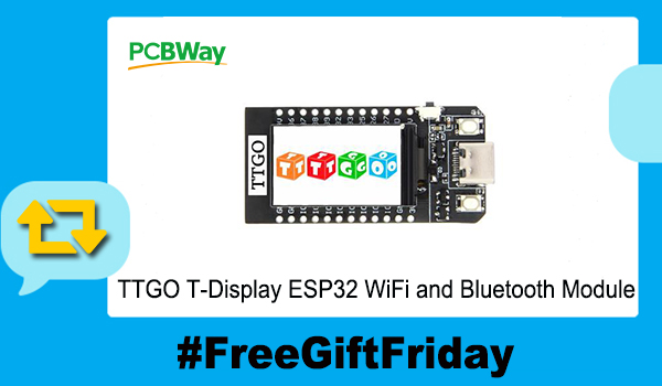 PCBWayOfficial's tweet image. #FreeGiftFriday 
#Retweet this post to win awesome gifts! We will choose 3 lucky winners next Friday (February 26, 2021).
🎁TTGO T-Display ESP32 WiFi and Bluetooth Module 
✅bit.ly/3k0PSFZ
-
-
#Giveaway #ESP32 #Arduino #PCBWay