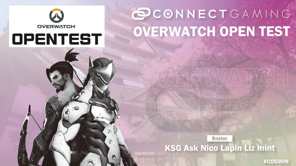 [#Overwatch / 大会情報］ 
Overwatch Open Test
📢本日 18：00～

✅CONNECT GAMING
🛡KSG <a href="/ksg1912/">VARREL｜KSG</a>
🛡Ask <a href="/Ask1185_/">MURASH Ask</a>
🔫Nico <a href="/nico_oq/">VARREL Nico</a>
🔫Lapin @Lapin_fps
💊Liz <a href="/Liz__ow/">りず</a>
💊mint  <a href="/mint_fps/">mint</a>

✅CONNECT GAMING ZERO
🔫Mihawk <a href="/Mihawk_ow/">VARREL Mihawk</a>
🏋️‍♀️トライアウトメンバー

応援よろしくお願いします🔥
#COGWIN