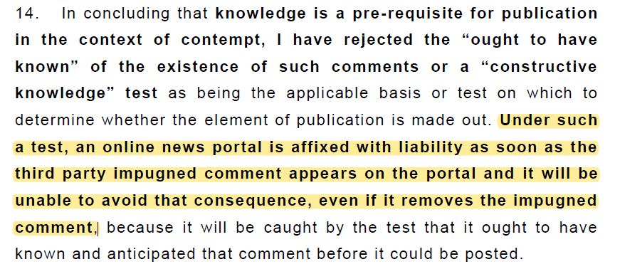 4. On a more technical/legal note, online news portal shouldn't be liable for contempt (a very serious offence which can result in imprisonment) for mere 3rd party comments. Justice Nallini, in dissent, to my mind correctly held: