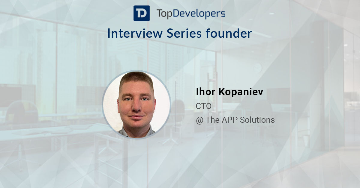 TopDevelopersCo's tweet image. TopDevelopers.co interviewed Mr. Ihor Kopaniev the CTO of @TheAPPSolutions recently. He spoke on the technical expertise of The APP Solutions.  topdevelopers.co/profile/theapp…
#ClientReview #SoftwareDevelopment #HappyClient #Webdev #UIUXDesigning #BigDataServices #AppDevelopers