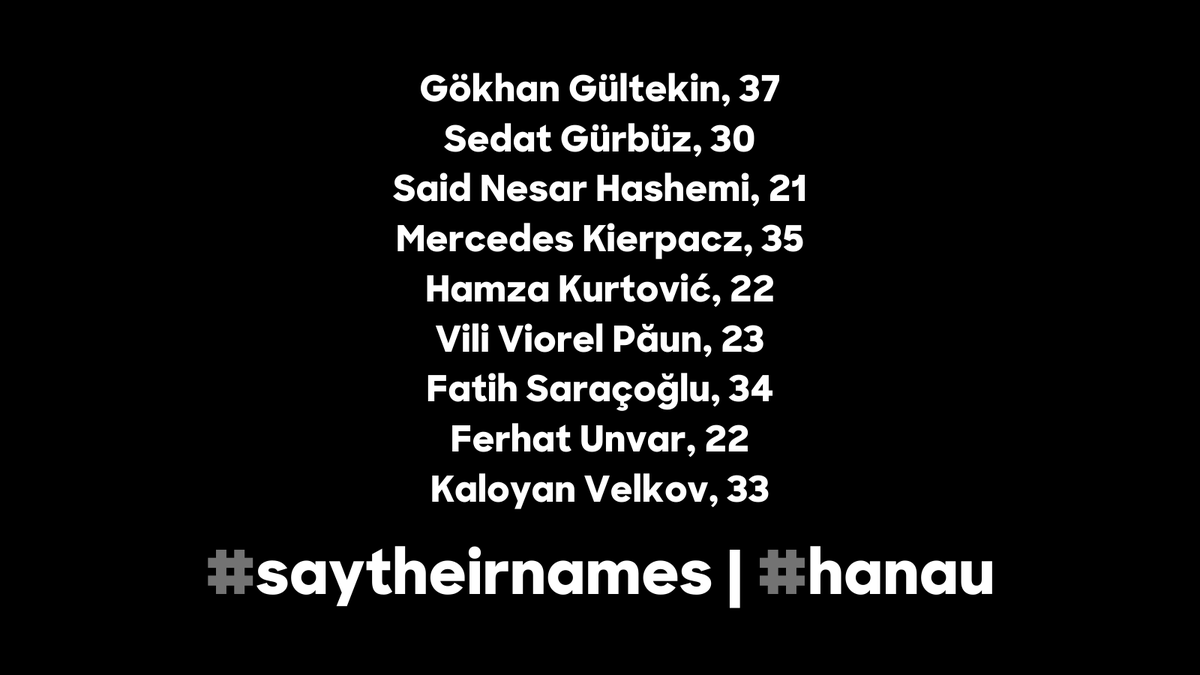 #saytheirname #hanau