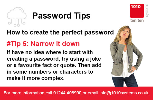 tentensystems's tweet image. We all use passwords. But how to you create a strong one? Tip 5: Be inspired by jokes or quotes. For more top tips go to 1010systems.co.uk/password-secur… #strongpasswordtips #becybersmart