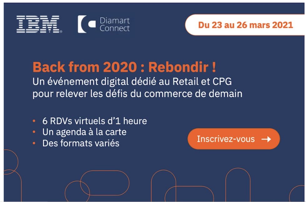SLebouc's tweet image. IBM vous invite à participer à « Back from 2020 : Rebondir ! », une série de tables rondes inspirantes, organisée en partenariat avec @DiamartConnect. Agenda et inscription :  bit.ly/37uazoC
@PeggyVaugard @socialsheila
#retail #ecommerce #commerce