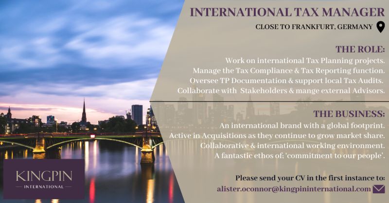 Kingpin_Int's tweet photo. Our team are looking for an experienced tax professional to take on the role of International Tax Manager with our esteemed client close to Frankfurt, Germany 📍

📩 alister.oconnor@kingpininternational.com

#InternationalTaxManager #TaxRecruitment https://t.co/HTptVjwePE