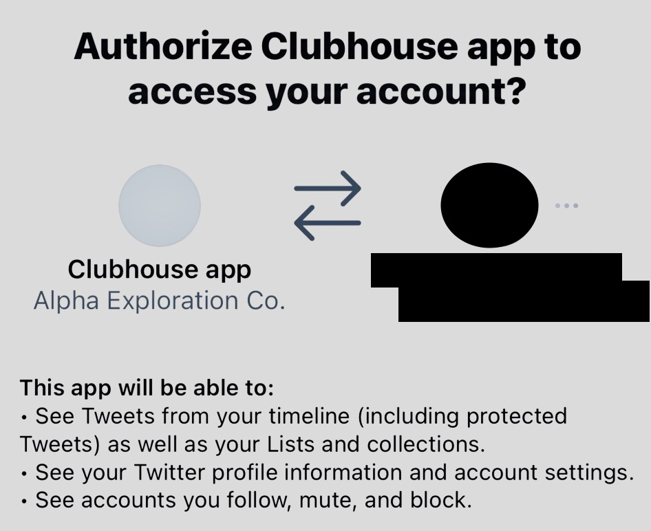  @joinClubhouse asks users to connect with their Twitter accounts to find connections. It says that it will be able to see users’ Tweets (including protected Tweets), profile information and account settings, and the accounts that users follow, block, and mute on Twitter. Why?