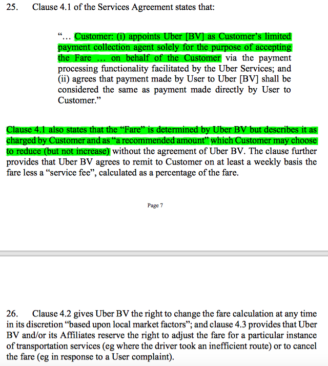 8/ It is the Service Agreement which seeks to create the fiction of a client relationship between the driver & passenger, and an independent contractor relationship between the driver & Uber.