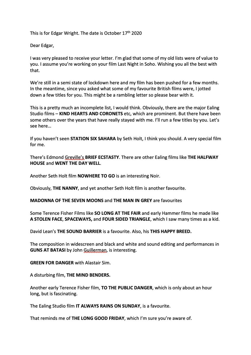 Here is the list he sent me, shared with his permission. It must be stressed that this is a personal list of favourites and also, by his admission, incomplete. For example Powell & Pressburger do not feature, as he's praised them on many occasions, so their work is taken as read.