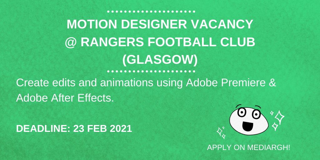 Motion Designer Vacancy
@ Rangers Football Club
(Glasgow)

Apply here: bit.ly/3bhNJSl

#mediajobs #sportsmediajobs #videojobs #designerjob #footballjobs