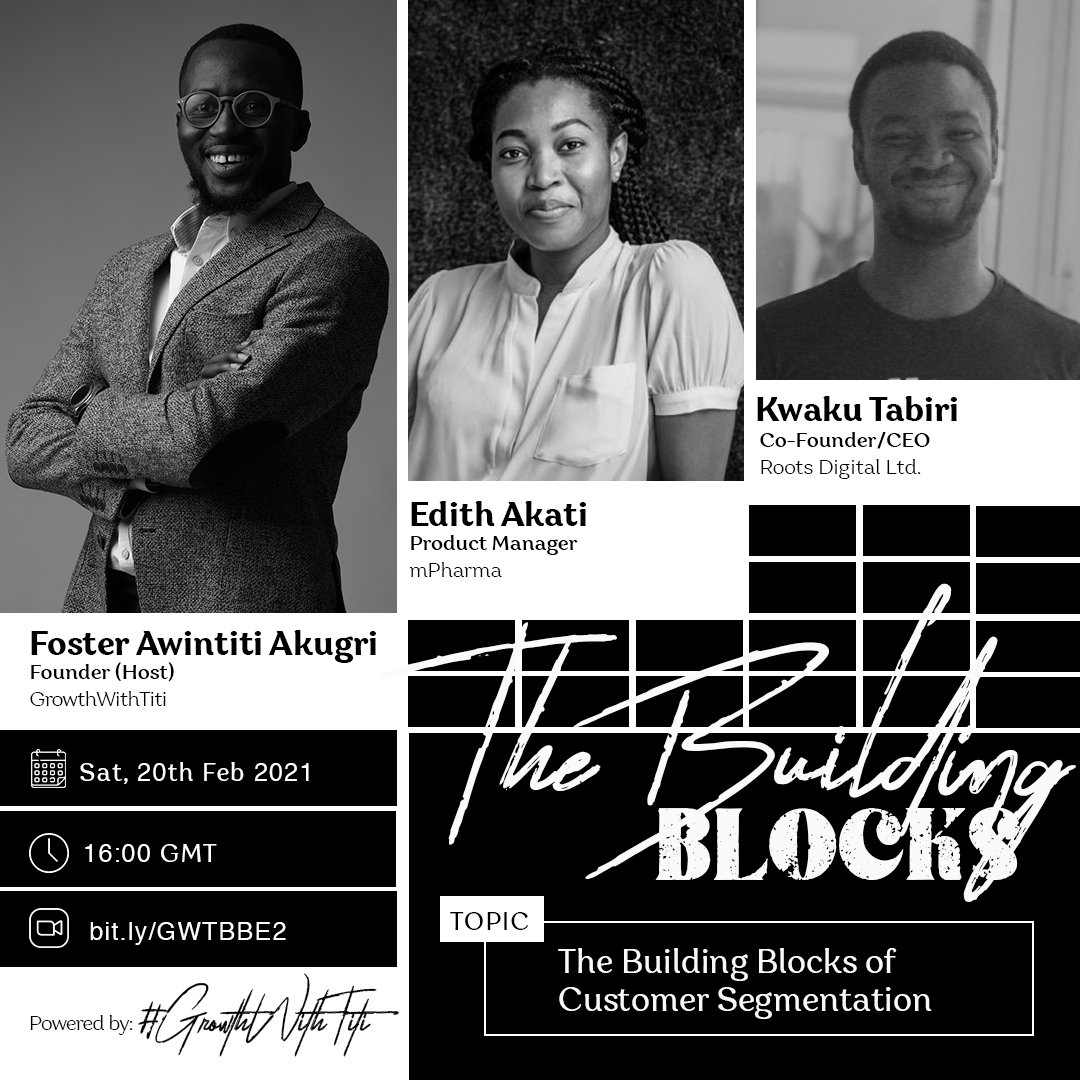 growthwithtiti's tweet photo. We are on again this week on #TheBuildingBlocks Webinar Series with @edithakati from @mPharmaHealth and @kwakutabiri_ from @swoovedelivery as we discuss The building blocks of Customer Segmentation. Join us on Sat, 20th Feb at 16:00GMT. Register here: https://t.co/GuVDJaZbPy https://t.co/5evhmDdUrd