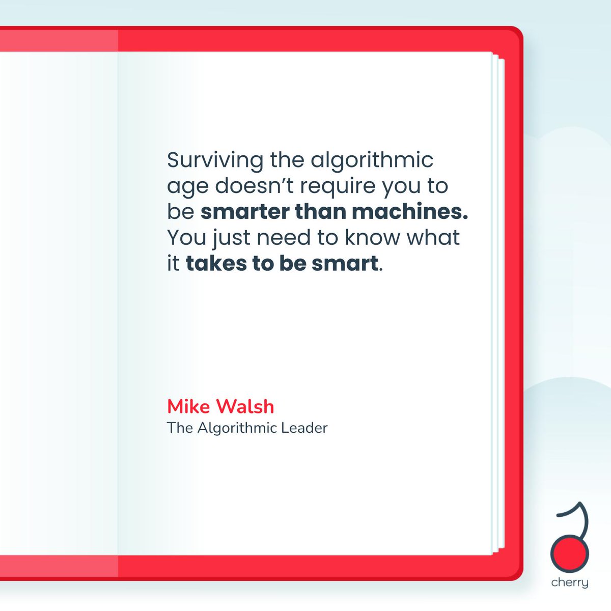 CherryNpl's tweet photo. 🤖 | Non dobbiamo puntare a superare l'intelligenza delle macchine, ma capire quali sono gli strumenti per essere intelligenti.

💡 | Uno dei piccoli [ma preziosi] suggerimenti che ci portiamo dietro dalla lettura di "#TheAlgorithmicLeader", il libro di #MikeWalsh. https://t.co/u9c9o1on0d