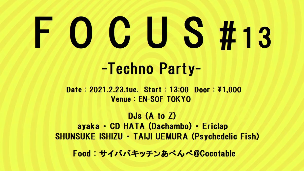 fwkx0652's tweet photo. ※CD HATA (Dachambo) 急遽参加決定
※開催時間 13:00-20:00 に変更
◆DJs (A to Z)
ayaka
CD HATA (Dachambo)
Ericlap
SHUNSUKE ISHIZU
TAIJI UEMURA (Psychedelic Fish)
#FOCUSTechnoParty #FOCUS13 https://t.co/KQlGWmBHh2