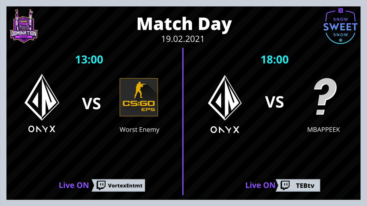 ONYXLegend's tweet photo. FRIIIIIIIIIIIIDAY WOOHOOO! But before we go into the weekend, we have another packed day of CSGO:
Match 1 in @VortexEntmt Domination League:
⏰13:00 (BO3)
🆚 #WorstEnemy
📺https://t.co/d86tWBUIk6
Match 2 in #SnowSweetSnow:
⏰18:00 (BO3)
🆚#MBAPPEEK
📺https://t.co/RIFo4AKpGs https://t.co/Ypiom5VoFB