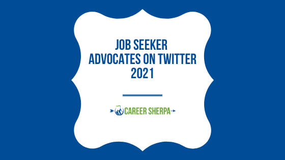 careersherpa's tweet photo. Job Seeker Advocates On Twitter - The NEW 2021 list  |  https://t.co/PkH5xS61Ck
#Twitterjobsearch #jobseekeradvocates https://t.co/lrZhgs3If9