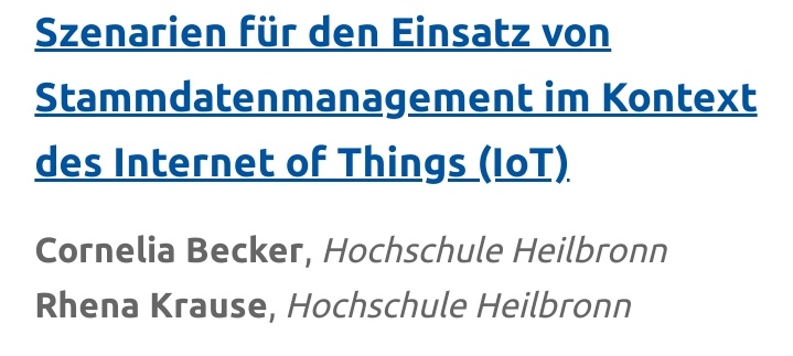 Erste Veröffentlichung - in den Proceedings der Wirtschaftsinformatik Konferenz #WI2021 zum Thema #IoT und #Stammdatenmanagement! Der Masterstudiengang MID der Hochschule Heilbronn #hhn ist gleich mit zwei Beiträgen vertreten. @hhn_win

aisel.aisnet.org/wi2021/XStuden…