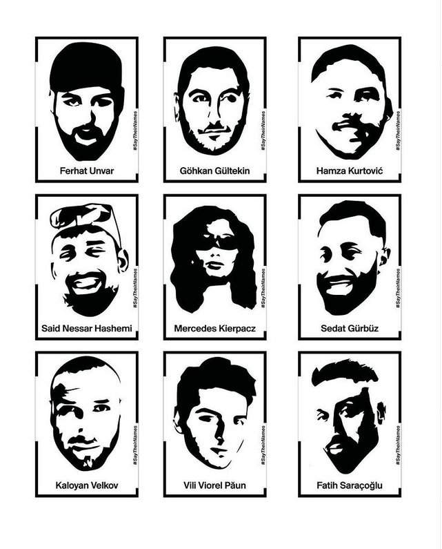 SKleinschmidt2's tweet photo. On 19.02.20 a white far-right extremist murdered 9 young people for racist reasons in a terror attack in #Hanau. Then he killed his mother and himself. Today we remember the victims, we mourn but we also commit to fight! (from IG: 19februarhanau)
 #SayTheirNames #HanauIstUeberall https://t.co/rrixOITVNs