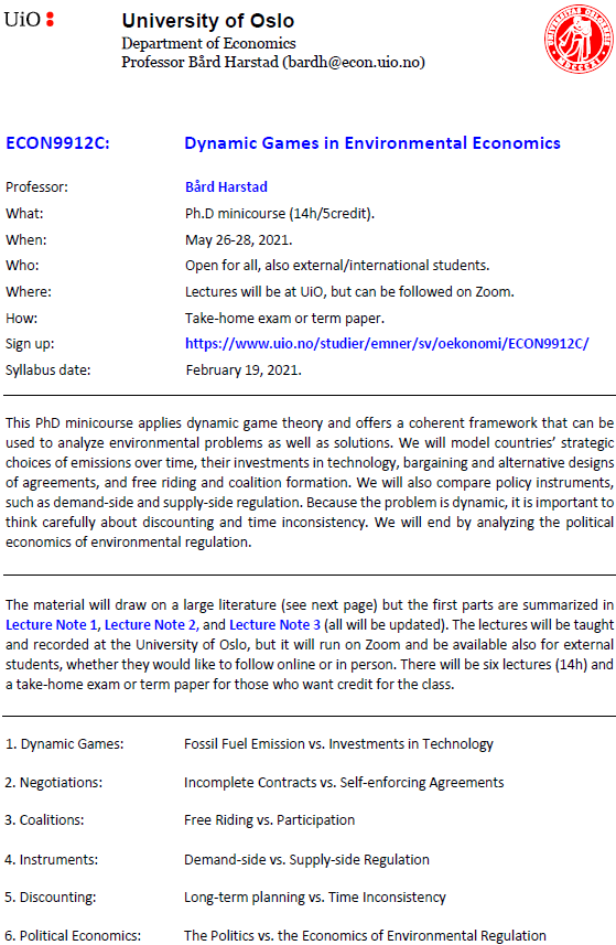 I’m teaching DYNAMIC GAMES IN ENVIRONMENTAL ECONOMICS (PhD minicourse) May 26-28, 2021. Oslo/Zoom. Please RT to your students interested in the topic
Syllabus: sv.uio.no/econ/personer/…