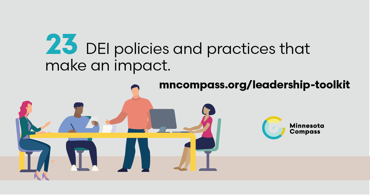 MNCompass's tweet photo. #14: Provide mentoring and leadership development programs aimed at and tailored for staff from underrepresented communities, coupled with assessment of hiring and promotion policies, and practices to identify and remove systemic barriers. https://t.co/TmpdKx4hsu #WhoLeadsinMN https://t.co/S1Fv7LVUgt