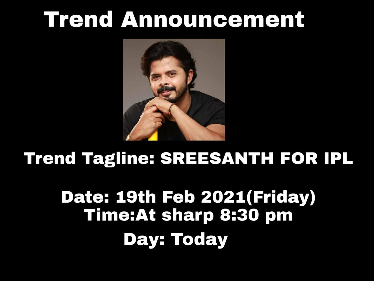 DeviSanjud03's tweet photo. Lets be United for our favourite bowler @sreesanth36

Trend Announcement 

Tagline: SREESANTH FOR IPL
Date: 19th feb 2021(Today)
Time: At sharp 8:30 pm

#SreeFans #Shilpians  Do join us https://t.co/FSlJHuVe2Y https://t.co/cLbDltT5Oh