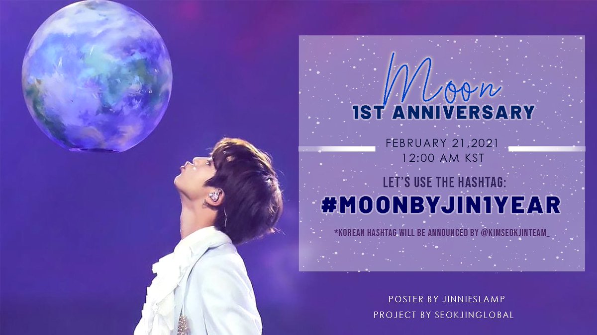 Moon 1st Anniversary 🌙 February 21, 2021 12:00AM KST #/MoonByJin1Year Join us as we celebrate Moon’s 1st anniversary together with Map of the Soul: 7 by using the hashtags, streaming & sharing messages of love for Jin’s song for ARMY ✨ #방탄소년단진 #진 #JIN #BTSJIN @BTS_twt