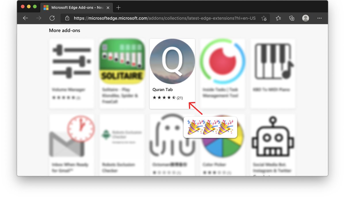 mohamed_abusrea's tweet image. I&apos;m excited to announce that my add-on &quot;Quran Tab&quot; has been featured on the @MicrosoftEdge add-ons page under &quot;Newest collection&quot; 🎉🎉🥳🎉🎉
Thank you @MicrosoftEdge @MSEdgeDev 

Link: microsoftedge.microsoft.com/addons/detail/…

#EdgeExtensions
#BrowserExtensions
