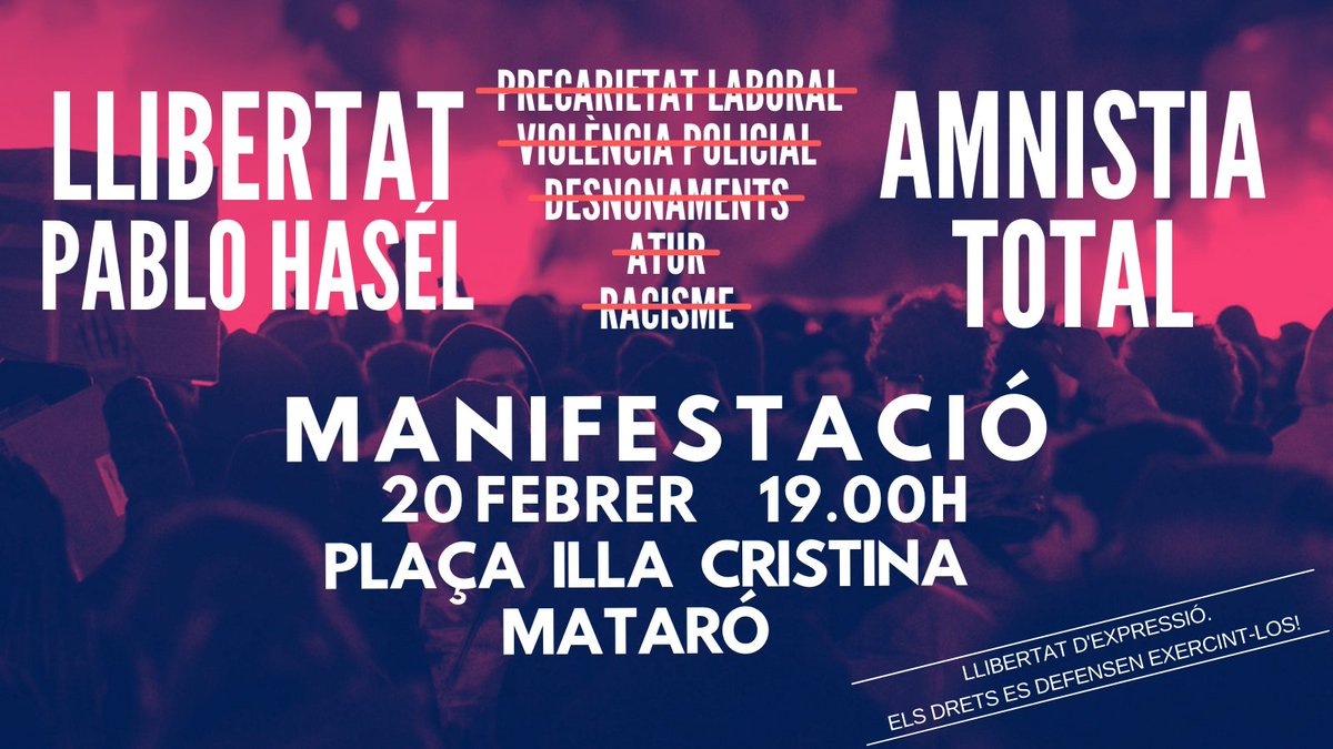 MANIFESTACIÓ AMNISTIA TOTAL A MATARÓ 🚩

❌Desnonaments ❌Precarietat laboral ❌Violència policial ❌Racisme ❌Atur
✅#AmnistiaTotal ✅#LlibertatdExpressió

Aquests dissabte sortim al carrer per a exigir la fi de la repressió i més inversió social.✊🏽

#LlibertatPabloHasél