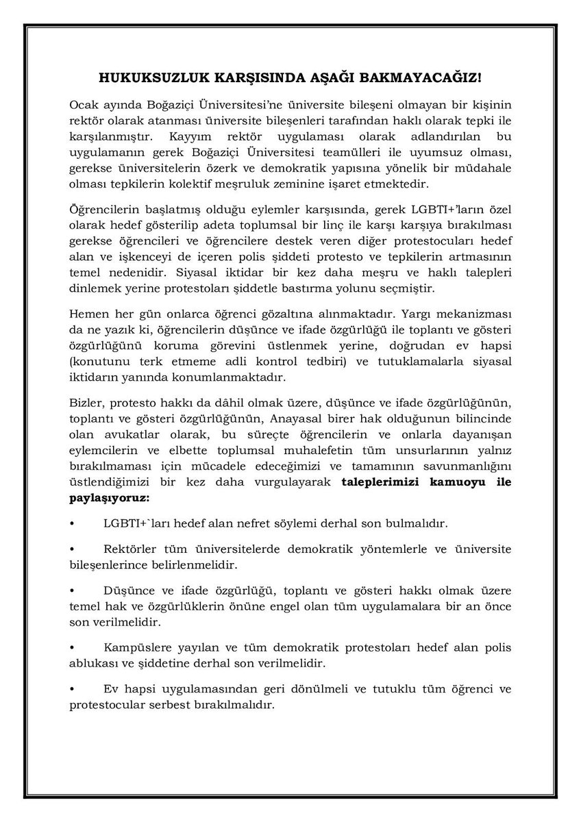 Bizler, öğrencilerin ve onlarla dayanışan eylemcilerin ve elbette toplumsal muhalefetin tüm unsurlarının yalnız bırakılmaması için mücadele edeceğimizi ve tamamının savunmanlığını üstlendiğimizi bir daha vurgulayarak taleplerimizi paylaşıyoruz.

İmzacılar: cagdashukukcular.org/genel/hukuksuz…