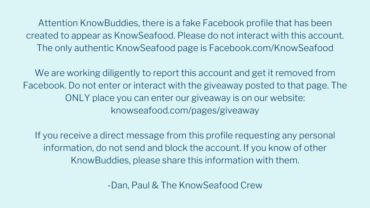 Attention KnowBuddies: There is a fake Facebook profile that has been created to appear as KnowSeafood. Please do not interact with this account. The only authentic KnowSeafood page is Facebook.com/KnowSeafood
Read More: