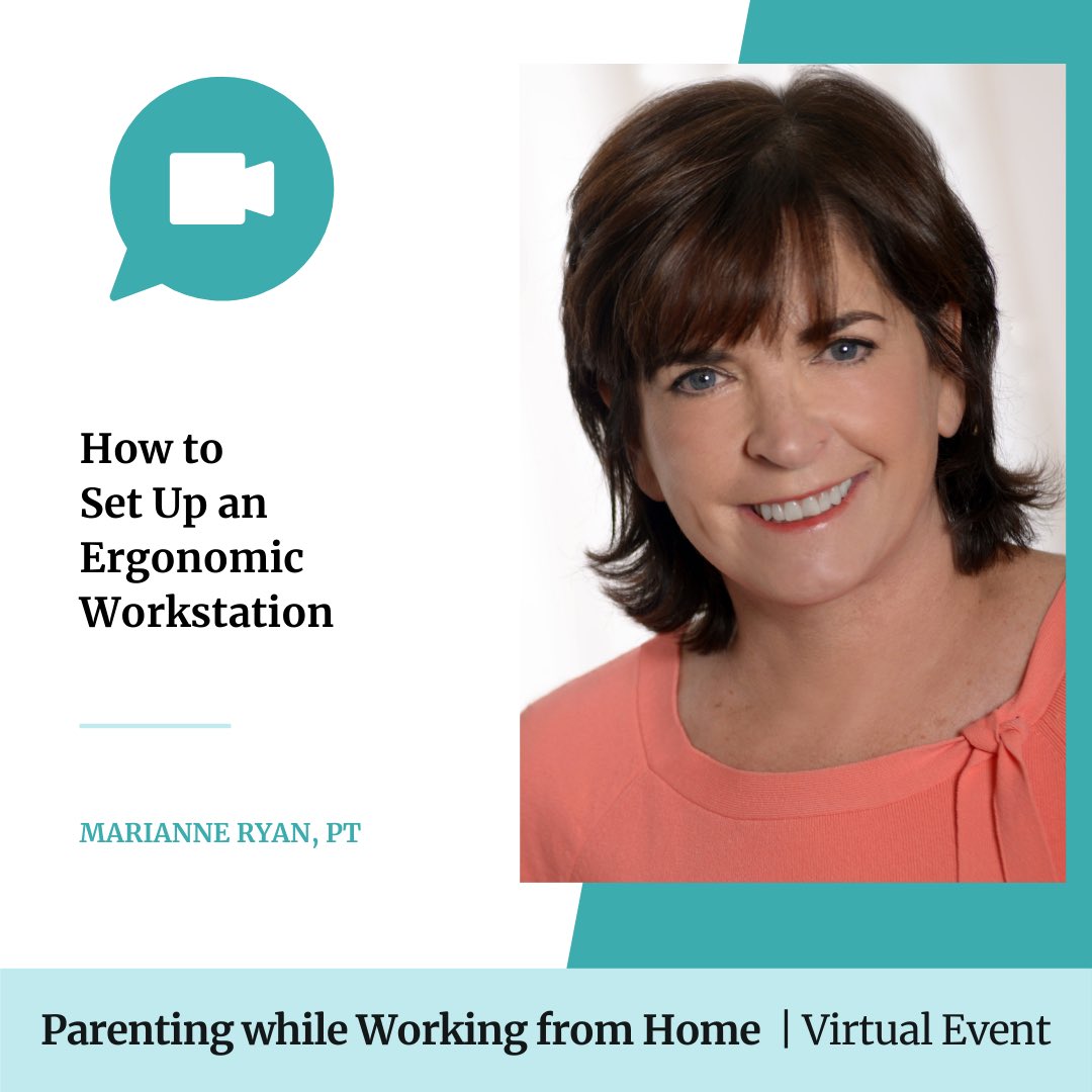 🎤 Speaker Topic: How to Set Up an Ergonomic Workstation by <a href="/MarianneRyanPT/">MRPT PhysicalTherapy</a> 

Parenting while Working from Home 💻🏠 Virtual Event

🎟️ Claim your FREE tickets: bit.ly/parentingwhile…