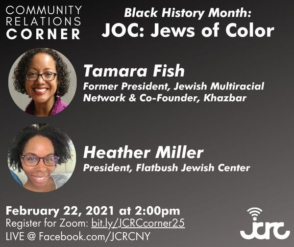 JCRCNY's tweet photo. Don't miss #CommunityRelationsCorner Ep. 25 this MONDAY, Feb 22, 2pm ET 
"Jews of Color" with Tamara Fish, Former President  @JewishDiversity, Cofounder Khazbar and 
Heather Miller, President, Flatbush Jewish Center
ZOOM REGISTER: https://t.co/8Mci7VF5SS
#BlackHistoryMonth https://t.co/vqM1OnrMWu